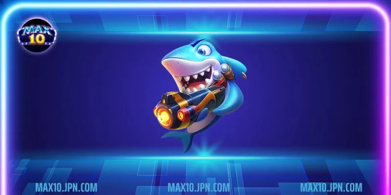 Đến MAX10 - Chơi “bắn cá Allstar” siêu ấn tượng